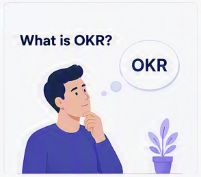 What is OKR?